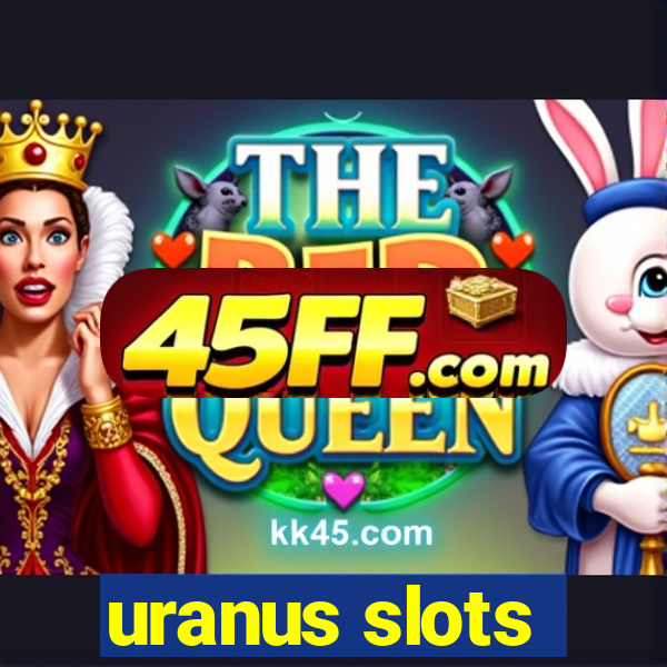 uranus slots